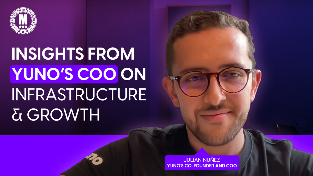 Insights from Yuno’s COO on Infrastructure & Growth