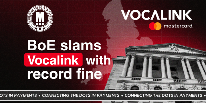 BoE Makes an Example of Vocalink in £11.9M Compliance Crackdown